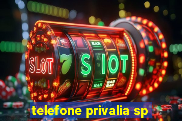 telefone privalia sp